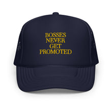 Load image into Gallery viewer, Trucker Hat (Bosses Never Get Promoted)