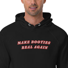 Load image into Gallery viewer, Hoodie (make booties real again)
