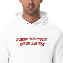 Load image into Gallery viewer, Hoodie (make booties real again)
