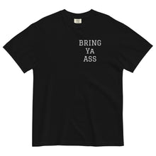 Load image into Gallery viewer, Bring YA Ass (t shirt)
